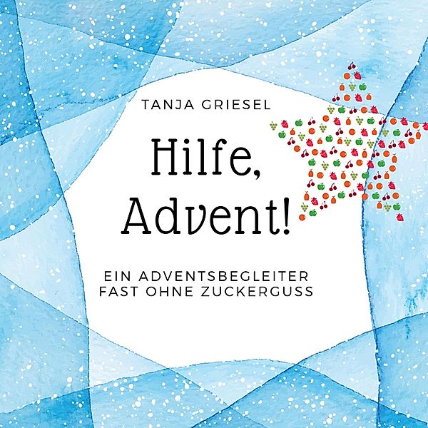 Hilfe, Advent!, Tanja Griesel