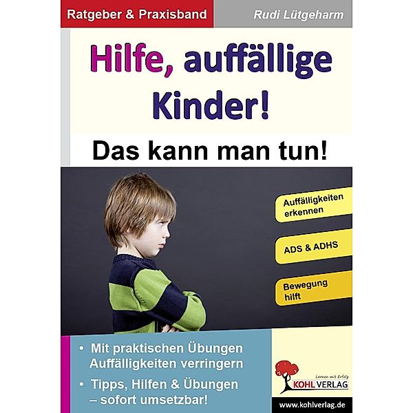 Hilfe, auffällige Kinder!, Rudi Lütgeharm