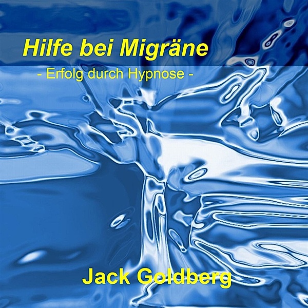 Hilfe bei Migräne, Jack Goldberg