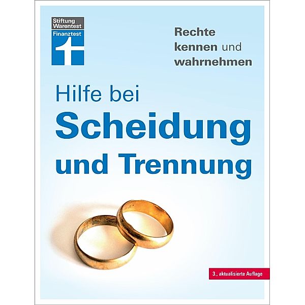 Hilfe bei Scheidung und TrennungHilfe bei Scheidung und Trennung - Scheidungsverfahren und Kosten - Irrtümer vermeiden - Finanzfragen klären - Mit verschiedenen Fallbeispielen, Ruth Bohnenkamp