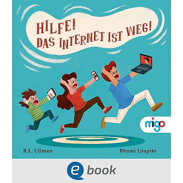 Hilfe! Das Internet ist weg!, R. L. Ullman