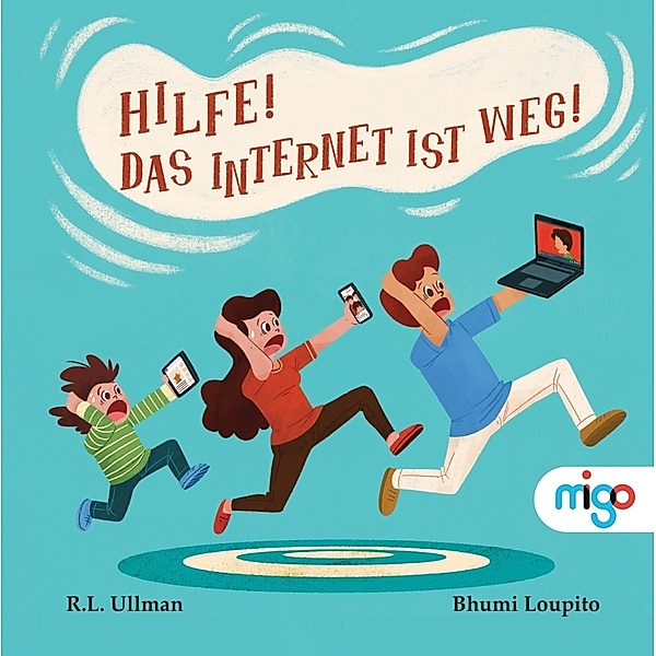 Hilfe! Das Internet ist weg!, R.L. Ullman