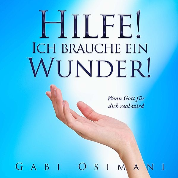 Hilfe! Ich brauche ein Wunder!, Gabi Osimani