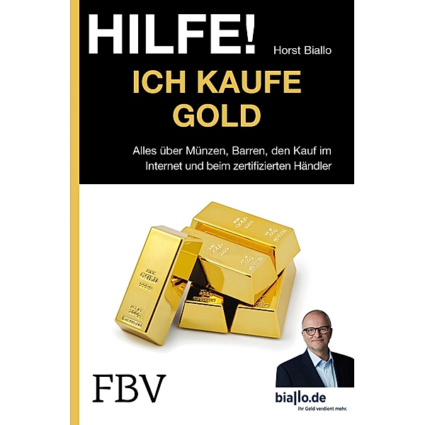 Hilfe! Ich kaufe Gold, Horst Biallo