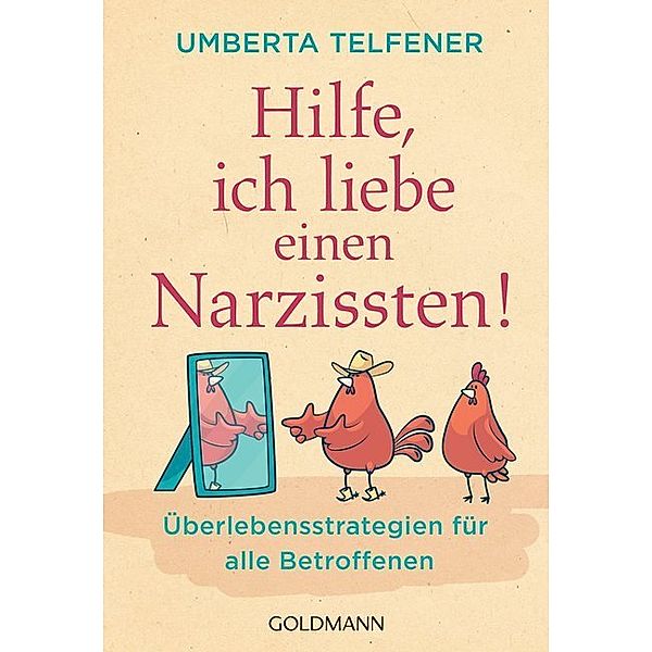 Hilfe, ich liebe einen Narzissten!, Umberta Telfener