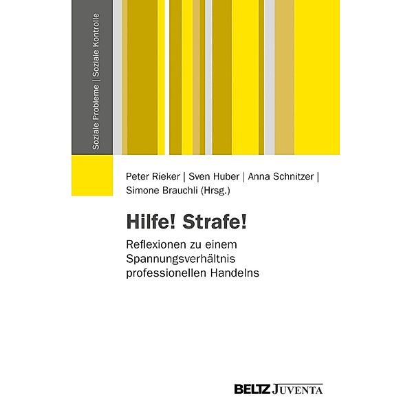 Hilfe! Strafe! / Soziale Probleme - Soziale Kontrolle