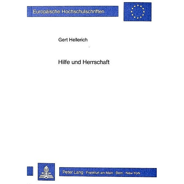Hilfe und Herrschaft, Gert Hellerich