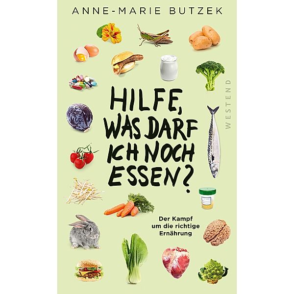 Hilfe, was darf ich noch essen, Anne-Marie Butzek