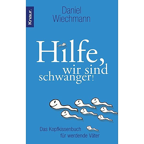 Hilfe, wir sind schwanger!, Daniel Wiechmann