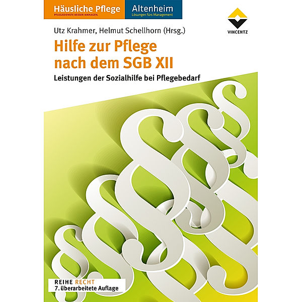 Hilfe zur Pflege nach dem SGB XII, Utz Krahmer, Helmut Schellhorn