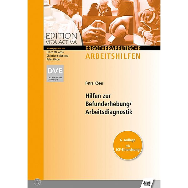 Hilfen zur Befunderhebung /Arbeitsdiagnostik, Petra Köser