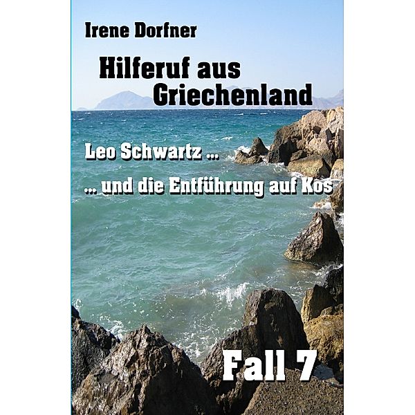 Hilferuf aus Griechenland, Irene Dorfner