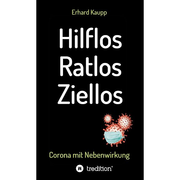 Hilflos -Ratlos - Ziellos, Erhard Kaupp