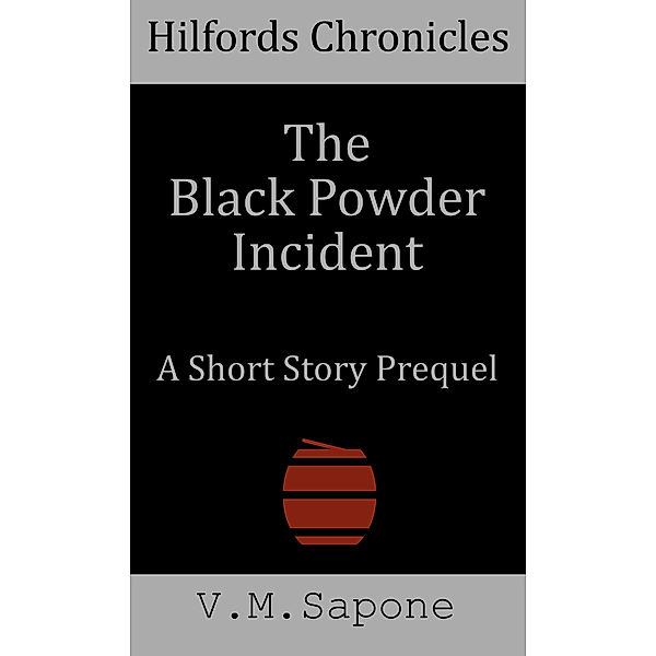 Hilfords Chronicles: Hilfords Chronicles: The Black Powder Incident, VM Sapone