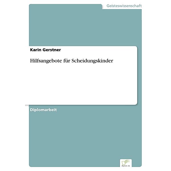 Hilfsangebote für Scheidungskinder, Karin Gerstner