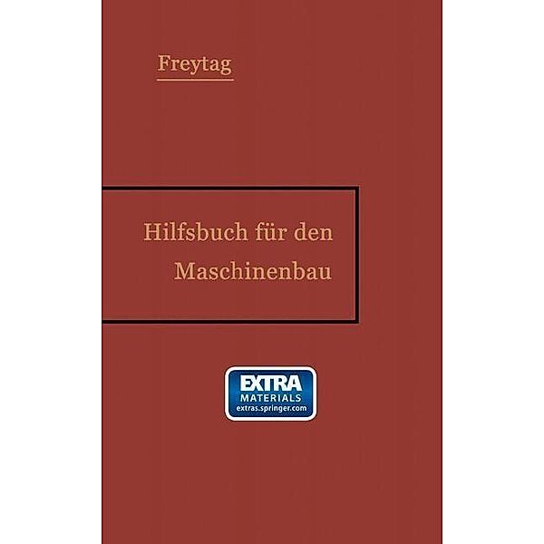 Hilfsbuch für den Maschinenbau, Friedrich Freytag