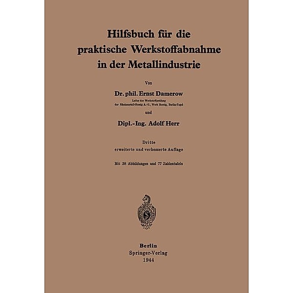 Hilfsbuch für die praktische Werkstoffabnahme in der Metallindustrie, E. Damerow, A. Herr