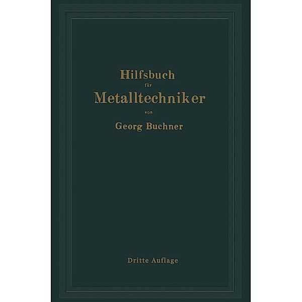 Hilfsbuch für Metalltechniker, Georg Buchner