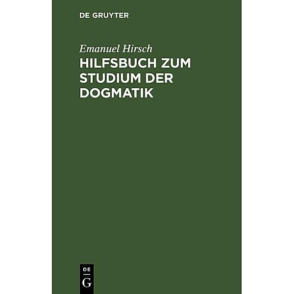 Hilfsbuch zum Studium der Dogmatik, Emanuel Hirsch