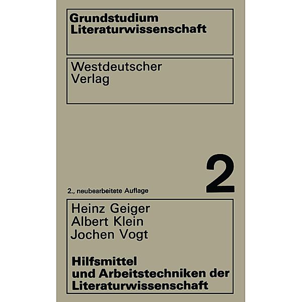 Hilfsmittel und Arbeitstechniken der Literaturwissenschaft / Grundstudium Literaturwissenschaft Bd.204, Heinz Geiger