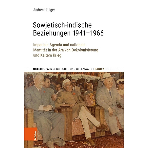 Hilger, A: Sowjetisch-indische Beziehungen 1941-1966, Andreas Hilger