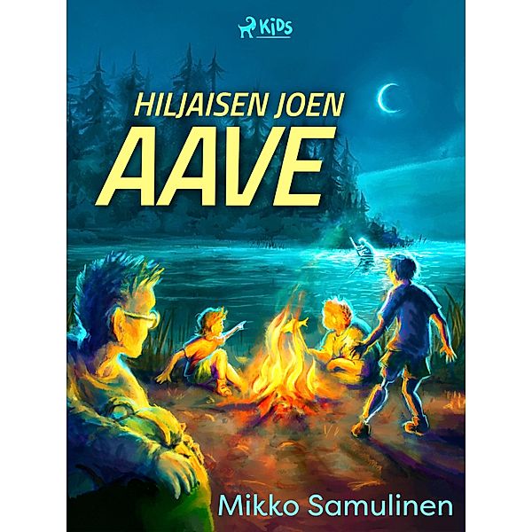Hiljaisen joen aave / Nelikko seikkailee Bd.2, Mikko Samulinen