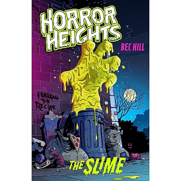 Hill, B: Horror Heights 1: Slime, Bec Hill