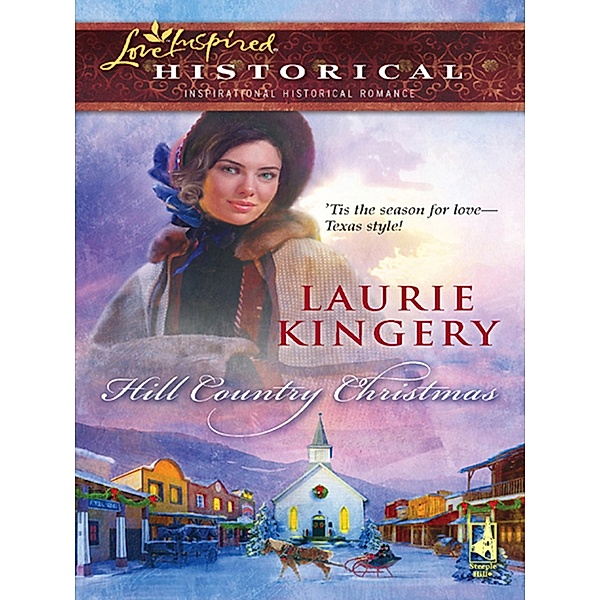 Hill Country Christmas (Mills & Boon Historical), Laurie Kingery