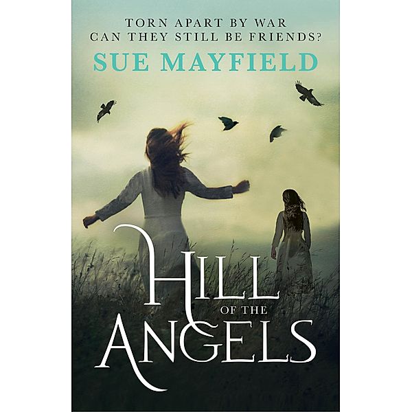 Hill of the Angels, Sue Mayfield