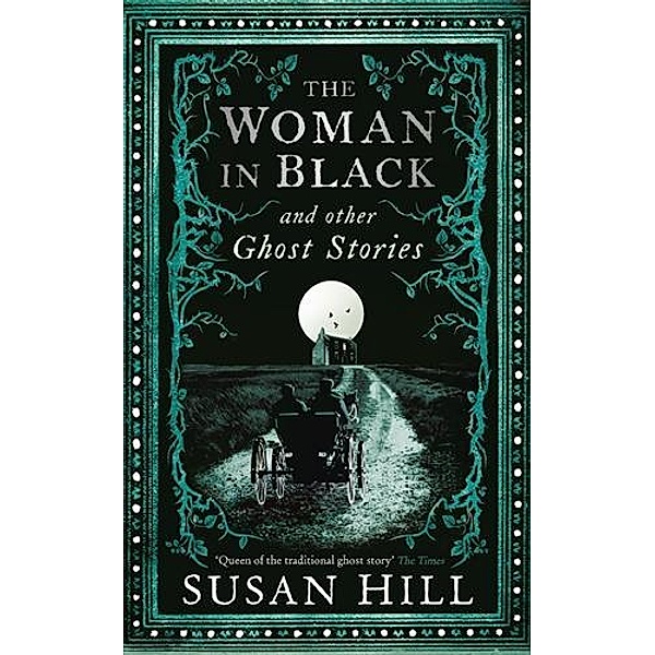 Hill, S: Woman in Black, Susan Hill