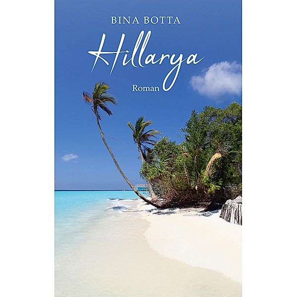 Hillarya / Inselgeschichten Bd.2, Bina Botta