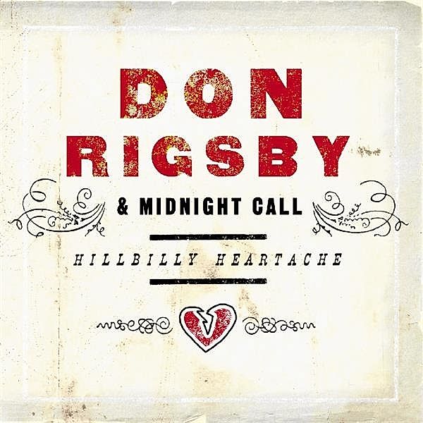 Hillbilly Heartache, Don Rigsby