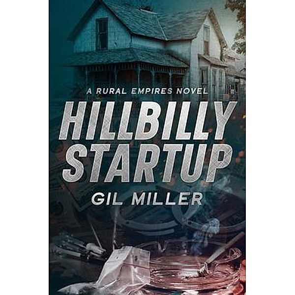 Hillbilly Startup, Gil Miller