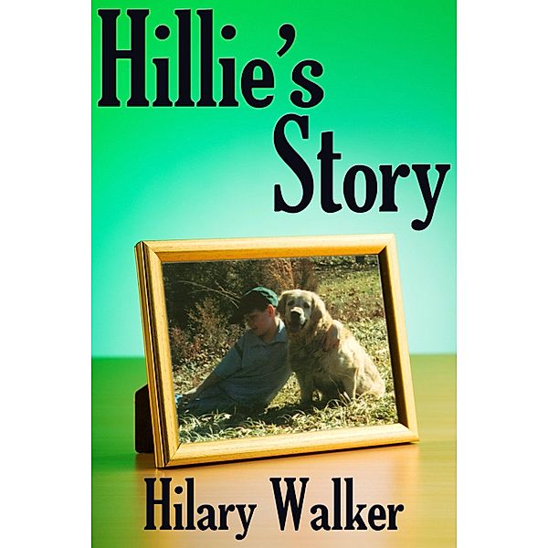 Hillie's Story / JMS Books LLC, Hilary Walker