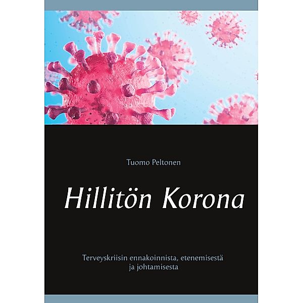 Hillitön Korona, Tuomo Peltonen