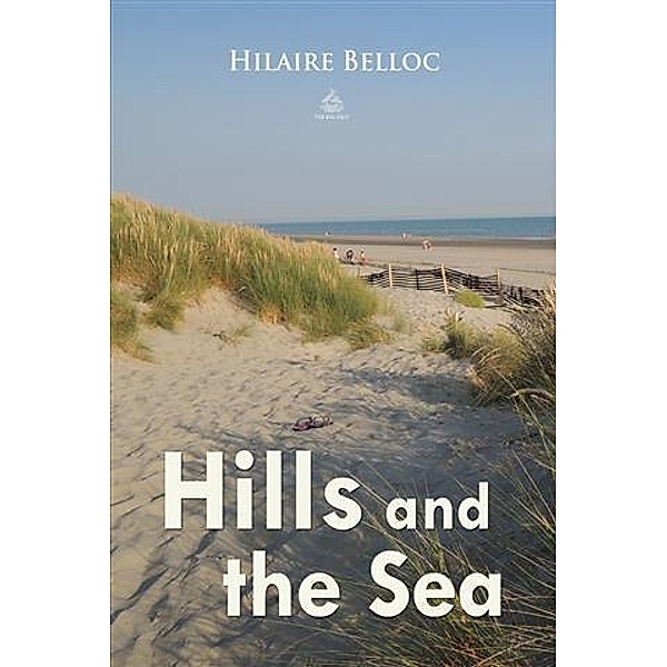 Hills and the Sea, Hilaire Belloc