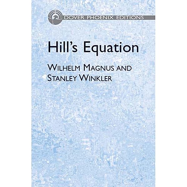 Hill's Equation, Wilhelm Magnus, Stanley Winkler