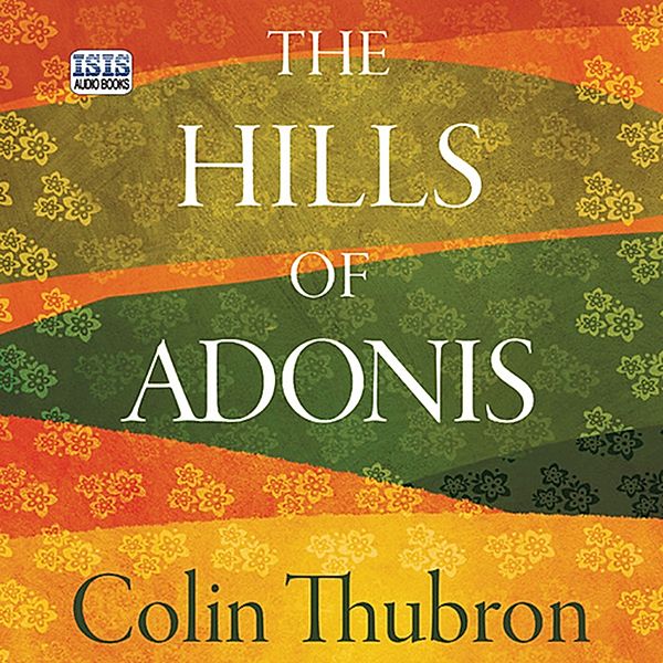 Hills of Adonis, The, Colin Thubron
