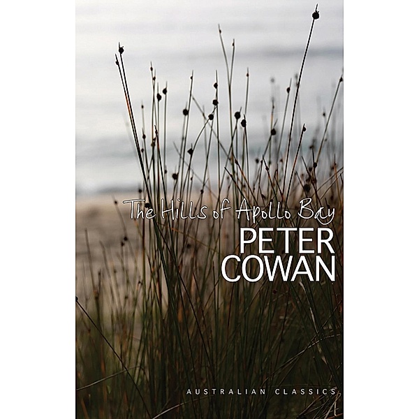 Hills of Apollo Bay / Fremantle Press, Peter Cowan