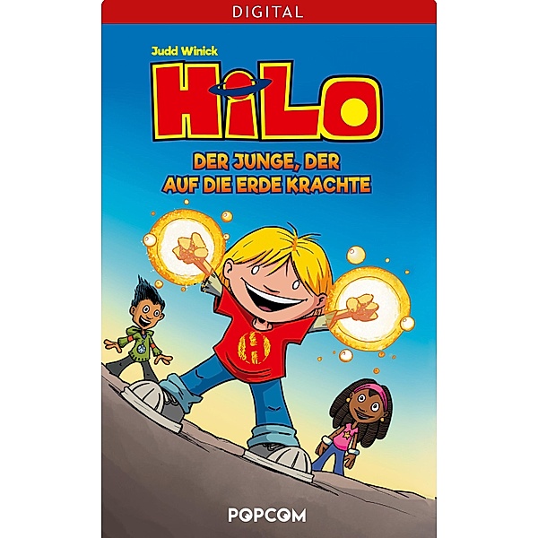 Hilo 01: Der Junge, der auf die Erde krachte / Hilo Bd.1, Judd Winick