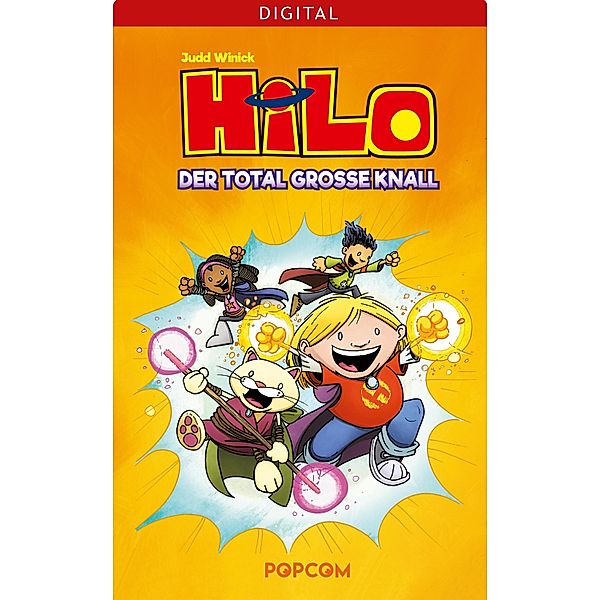 Hilo 03: Der total große Knall / Hilo Bd.3, Judd Winick