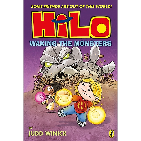 Hilo: Waking the Monsters (Hilo Book 4) / Hilo Bd.4, Judd Winick