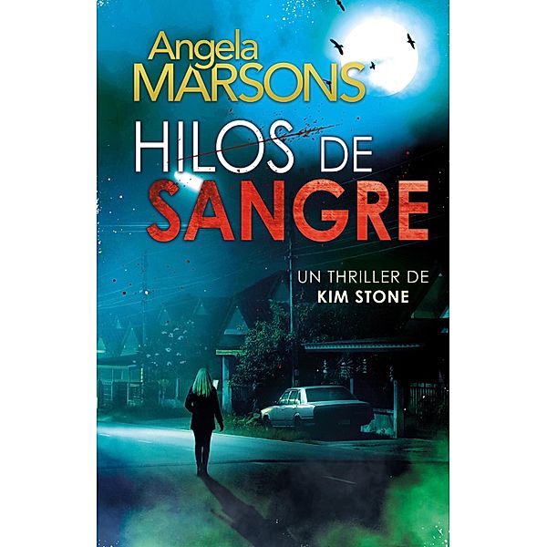 Hilos de sangre / Kim Stone Bd.5, Angela Marsons