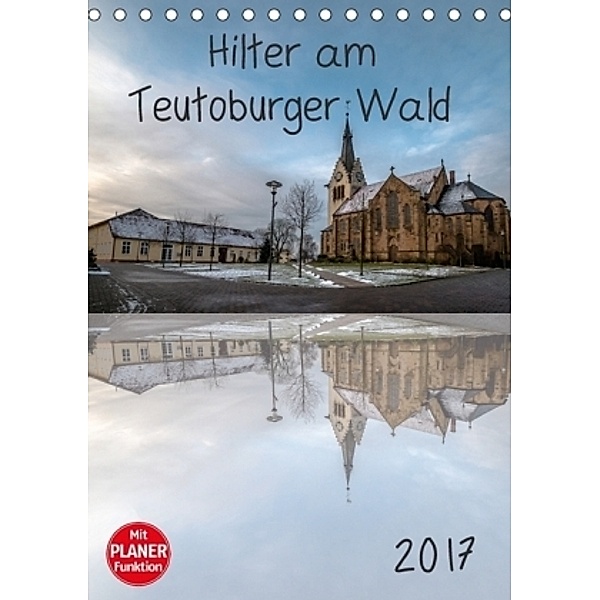Hilter am Teutoburger Wald (Tischkalender 2017 DIN A5 hoch), Marlen Rasche