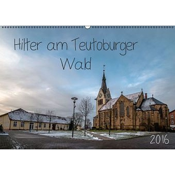 Hilter am Teutoburger Wald (Wandkalender 2016 DIN A2 quer), Marlen Rasche
