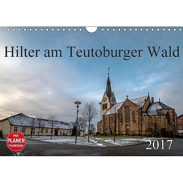 Hilter am Teutoburger Wald (Wandkalender 2017 DIN A4 quer), Marlen Rasche