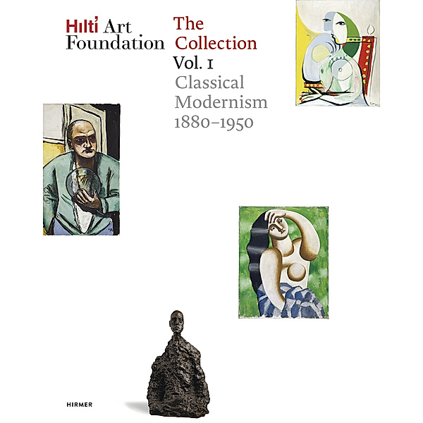 Hilti Art Foundation. The Collection.Vol.1