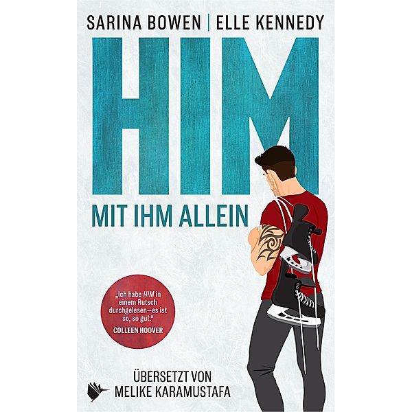 HIM - Mit ihm allein, Sarina Bowen, Elle Kennedy