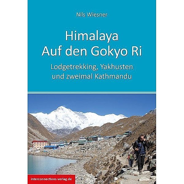 Himalaya - Auf dem Gokyo Ri, Nils Wiesner