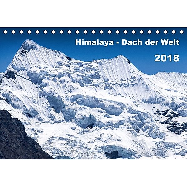 Himalaya - Dach der Welt (Tischkalender 2018 DIN A5 quer), Jens König